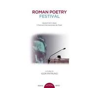 Roman poetry festival. Quarant'anni dopo il Festival internazionale dei poeti