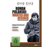 Roman Polanski - Wanted and Desire