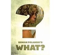 ROMAN POLANSKI'S - What? [1972] [DVD] [Edizione: Regno Unito]