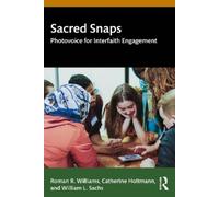 Roman R. Williams Catherine Holtmann William L. Sachs Sacred Snaps (Tascabile)