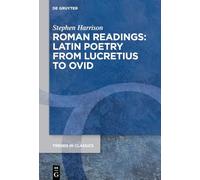 Roman Readings: Latin Poetry from Lucretius to Ovid