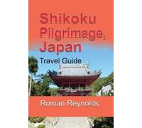 Roman Reynolds Shikoku Pilgrimage, Japan (Tascabile)