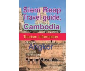 Roman Reynolds Siem Reap Travel guide, Cambodia (Tascabile)