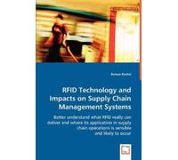 Roman Rochel RFID Technology and Impacts on Supply Chain Management (Tascabile)