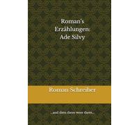 Roman’s Erzählungen: Ade Silvy: ...and then there were three...