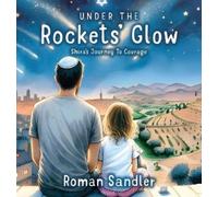 Roman Sandler Under the Rockets' Glow (Copertina rigida)