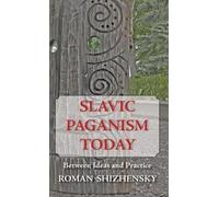 Roman Shizhensky Slavic Paganism Today (Copertina rigida)
