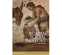 Roman Social History: A Sourcebook