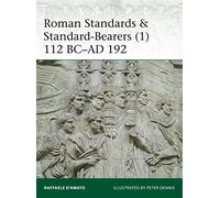 Raffaele D’Amato Roman Standards & Standard-Bearers (1) (Tascabile) Elite