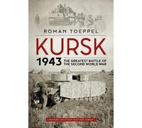 Roman Toeppel Kursk 1943 (Tascabile) Modern Military Studies