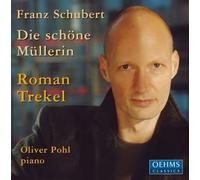 Roman Trekel - Schubert: die Schoene Muellerin