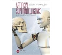 Roman V. Yampolskiy Artificial Superintelligence (Tascabile)