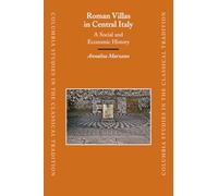 Roman Villas in Central Italy: A Social and Economic History
