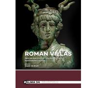 Roman villas: New perspectives on villa development in Northwestern Europe