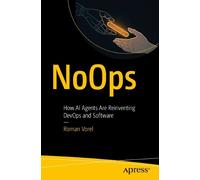 Noops: How Ai Agents Are Reinventing Devops and Software
