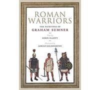 Adrian Golsworthy Graham Sumner Simon Elliott Roman Warriors (Copertina rigida)
