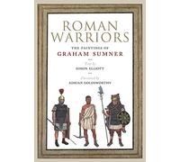 Adrian Golsworthy Graham Sumner Simon Elliott Roman Warriors (Copertina rigida)