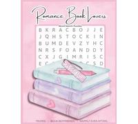 Romance Book Lovers Word Search (Volume 2): For Romance Readers Who Can’t Stop at Just One Chapter