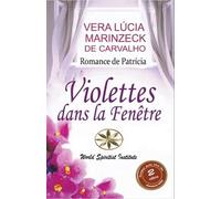Romance de Patrícia Asmik Cuadros León Vera Lúcia Ma Violettes dans (Tascabile)