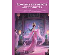 Romance des dévots aux divinités: Volume deux sur quatre (Chapitres vingt-six à cinquante)
