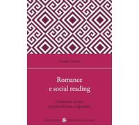 Libri Cantale Claudia - Romance E Social Reading. Comunita In Rete Tra Piattafor