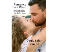 Romance in a Flash: Mini Love Stories You Can Read on Your Coffee Break