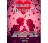 Romance in Every Direction: 50 Medium-Difficulty Word Search Puzzles Designed for Adults and Seniors (Large Print)