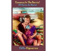 Romance In The Barrio, Loco!: ¡El Novio De Maria!