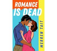 Romance is Dead: A laugh-out-loud friends-to-lovers romantic comedy: 2