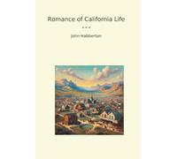 Romance of California Life
