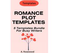 Romance Plot Templates (5 Templates Bundle For Busy Writers): Includes Friends to Lovers Trope, Enemies to Lovers Trope, Fake Dating / Marriage of ... all time favourite, Grumpy x Sunshine Trope.