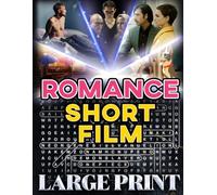 Romance Short Film Word Search (Large Print): 100 love-story puzzles - 2,000 hidden words • answer key included