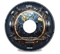 Romances of Old Japan Rendered into English from Japanese Sources