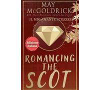 ROMANCING THE SCOT (Il Mio Amante Scozzese)