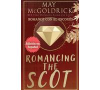 ROMANCING THE SCOT (Romance con el Escocés)