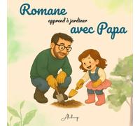 Romane apprend à jardiner avec Papa