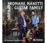 Romane, Richard Manetti, Pie Romane Manetti Guitar Family: The Romane Class (CD)