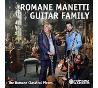 Romane, Richard Manetti, Pie Romane Manetti Guitar Family: The Romane Class (CD)