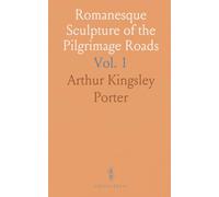 Romanesque Sculpture of the Pilgrimage Roads