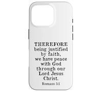 Romani 5:1 Versetto biblico Re Giacomo KJV, giustificato dalla fede Custodia per iPhone 16 Pro