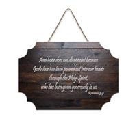 Romani 5:5 Wall Art, And Hope Does Not Delappoint, Because God's Love Has Been Poured Out Into Our H Cartello in legno 6x10 Bibbia Wall Art Targhe in legno per porta d'ingresso Soggiorno Cucina Decor