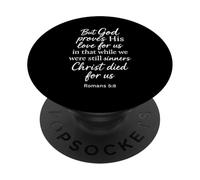 Romani 5:8 Ma Dio dimostra il Suo amore per noi Versetto Bibbia Cristo PopSockets PopGrip Adesivo