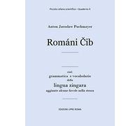 Romani Cib. Cioè: grammatica e vocabolario della lingua zingara