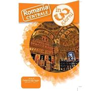 Romania centrale in 3 giorni. Una guida, una traccia, un'ispirazione