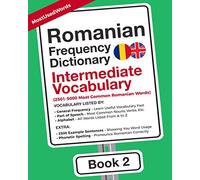 Romanian Frequency Dictionary - Intermediate Vocabulary: 2501-5000 Most Common Romanian Words