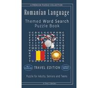 Romanian Language - Word Search for Beginners: Relax, Learn, and Build Vocabulary Anywhere - 50+ LARGE PRINT - 5" x 8" Travel Edition - For Adults, Seniors, and Teens.