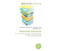 Romanian Literature: Romanian Language, Eugène Ionesco, Theatre of the Absurd, Herta Müller, Bucharest Bible of 1688, Miron Costin, Dimitrie Cantemir