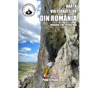 Romania's Via Ferrata Map: Harta Via Ferratelor din Romania