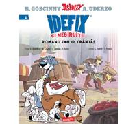 Romanii iau o tranta! Seria Idefix si nebiruitii Vol.2 - Rene Goscinny