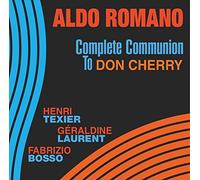ROMANO, ALDO - COMPLETE COMMUNION TO..